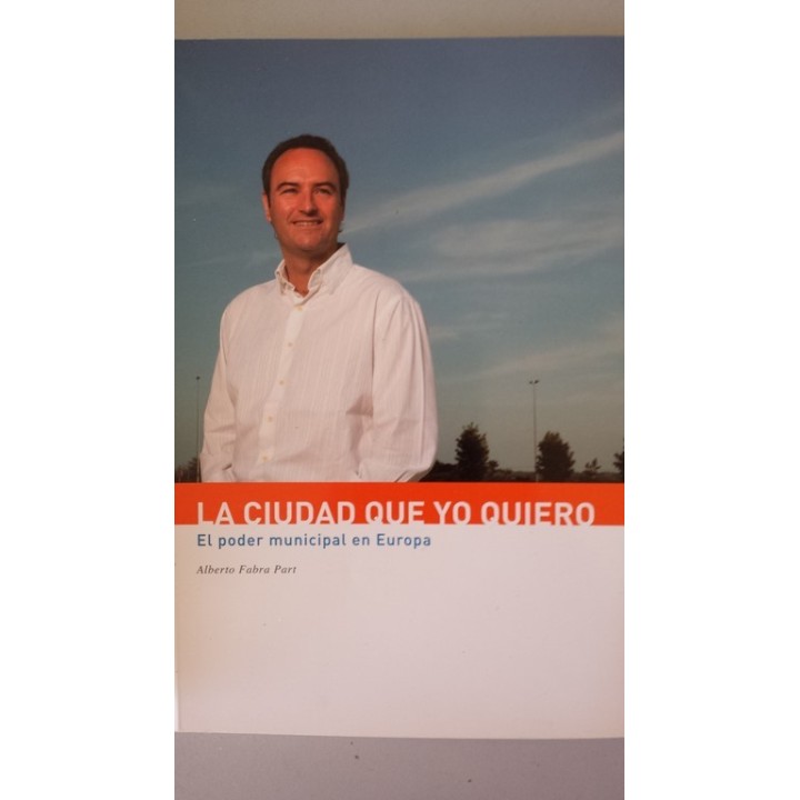 LA CIUDAD QUE YO QUIERO. El poder del municipalismo en Europa